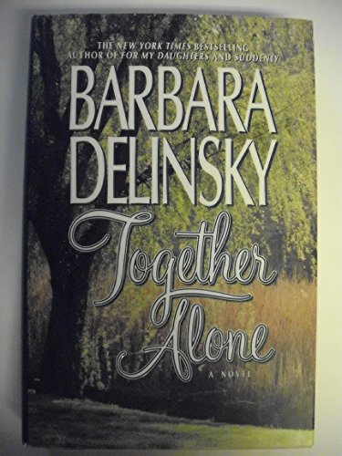 Together Alone Delinsky, Barbara