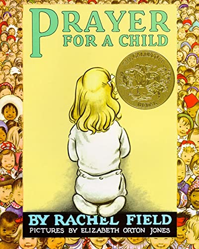 Prayer for a Child [Paperback] Field, Rachel and Jones, Elizabeth Orton