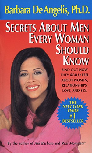 Secrets About Men Every Woman Should Know: Find Out How They Really Feel About Women, Relationships, Love, and Sex [Mass Market Paperback] De Angelis, Barbara