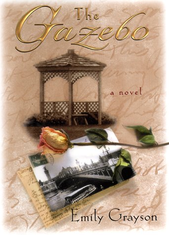 The Gazebo: A Novel Grayson, Emily