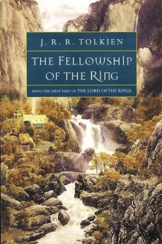 The Fellowship of the Ring (The Lord of the Rings, Part 1) Tolkien, J. R. R.