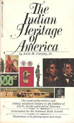 The Indian Heritage of America Alvin M Josephy, Jr.