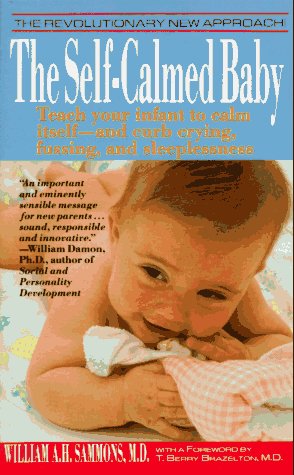 The Self-Calmed Baby Sammons, William A. H. and Brazelton, T. Berry