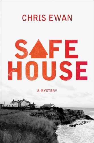 Safe House: A Thriller Ewan, Chris