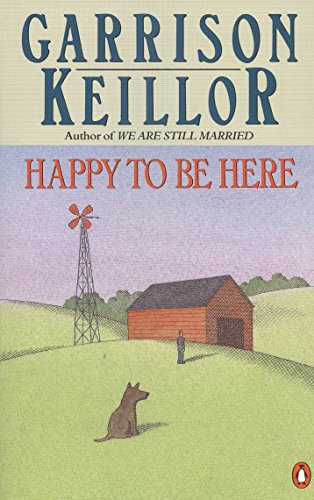 Happy to Be Here [Paperback] Keillor, Garrison