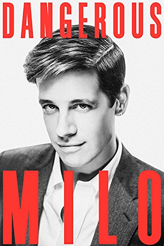 Dangerous [Hardcover] Milo Yiannopoulos