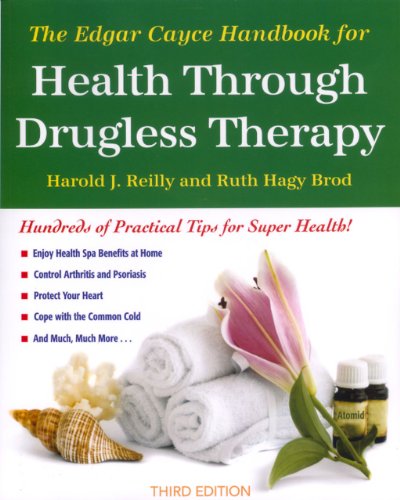 The Edgar Cayce Handbook for Health Through Drugless Therapy Reilly, Harold and Brod, Ruth Hagy