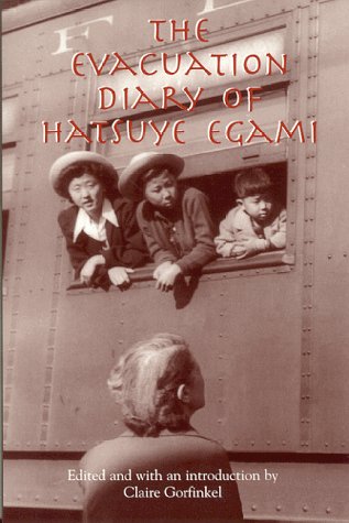 The Evacuation Diary of Hatsuye Egami Egami, Hatsuye and Gorfinkel, Claire E.