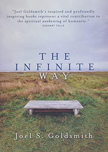 The Infinite Way [Paperback] Joel S. Goldsmith