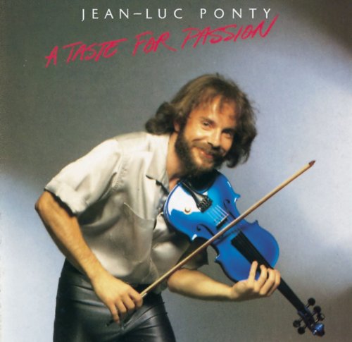 A Taste For Passion [Audio CD] Jean Luc Ponty