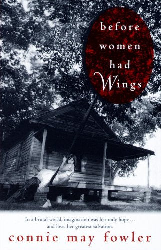 Before Women Had Wings (Ballantine Reader's Circle) Fowler, Connie May