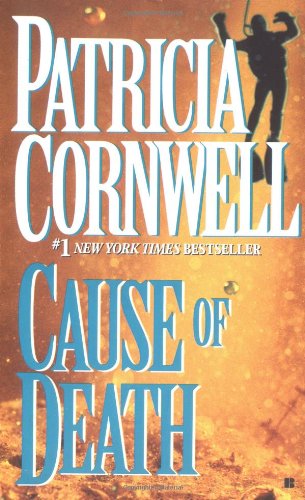 Cause of Death (Kay Scarpetta, No. 7) Cornwell, Patricia