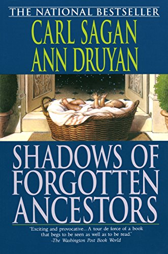 Shadows of Forgotten Ancestors [Paperback] Carl Sagan and Ann Druyan