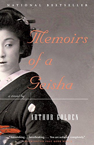 Memoirs of a Geisha: A Novel [Paperback] Golden, Arthur