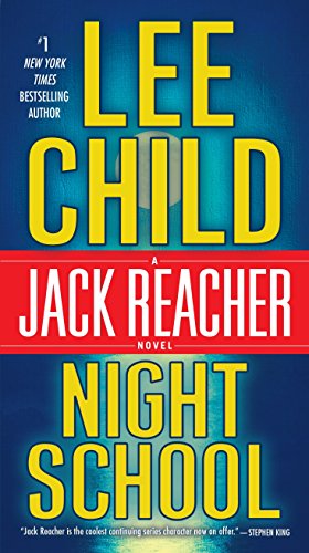 Night School: A Jack Reacher Novel [Paperback] Child, Lee