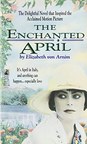 The ENCHANTED APRIL Elizabeth von Arnim