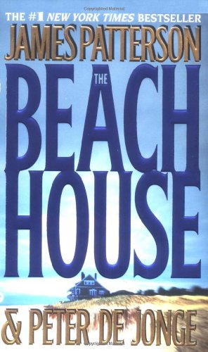 The Beach House Patterson, James and de Jonge, Peter