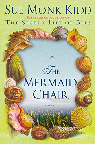 The Mermaid Chair: A Novel [Hardcover] Sue Monk Kidd