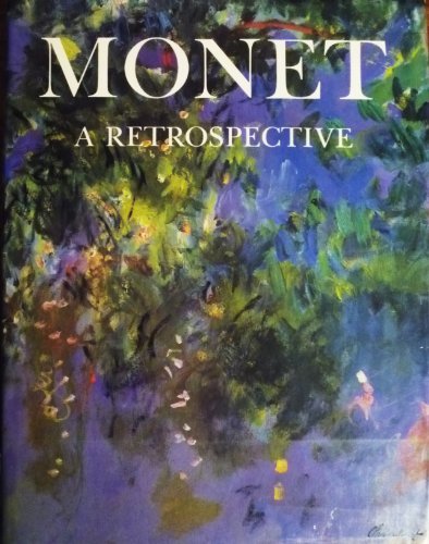 Great Masters of Art: Monet: A Retrospective Charles F. Stuckey