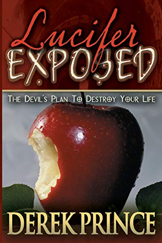 Lucifer Exposed: The Devil's Plans to Destroy Your Life [Paperback] Prince, Derek