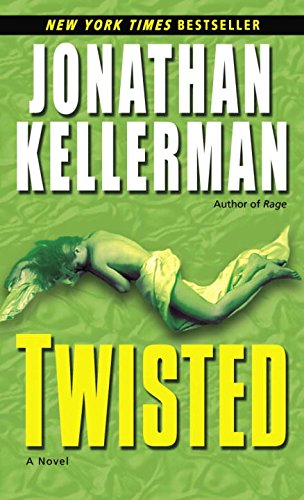 Twisted: A Novel [Paperback] Kellerman, Jonathan