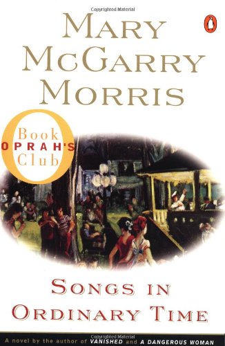 Songs in Ordinary Time (Oprah's Book Club) Morris, Mary McGarry