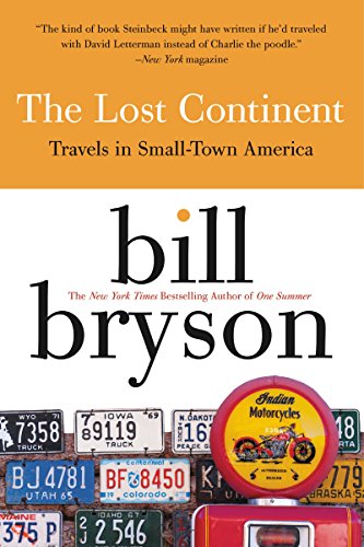 The Lost Continent: Travels in Small-Town America [Paperback] Bryson, Bill