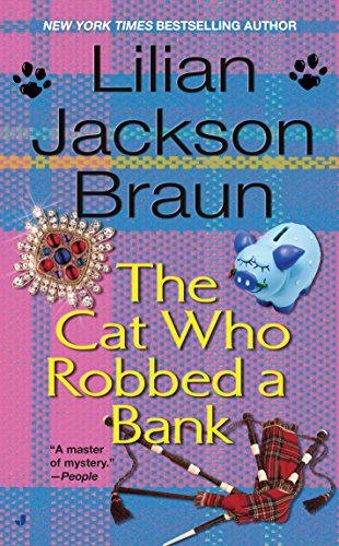 The Cat Who Robbed a Bank [Mass Market Paperback] Braun, Lilian Jackson