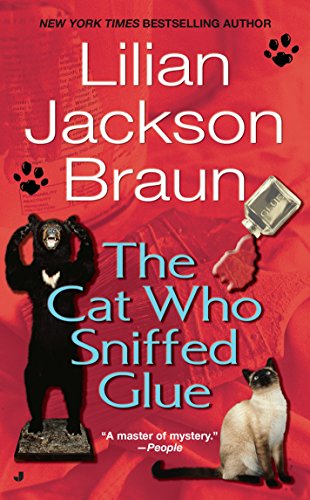 The Cat Who Sniffed Glue [Mass Market Paperback] Braun, Lilian Jackson