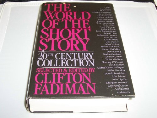 The World of the Short Story: A 20th Century Collection Clifton Fadiman