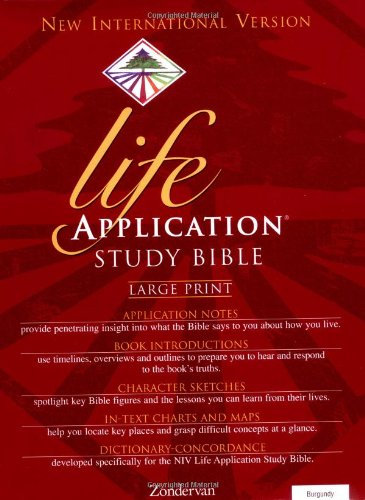 Holy Bible: New Internation Version Life Application Bible/ Large Print/ Burgundy Bonded Leather/ Plain Barton, Bruce B.