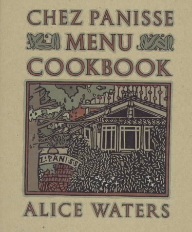 Chez Panisse Menu Cookbook Waters, Alice