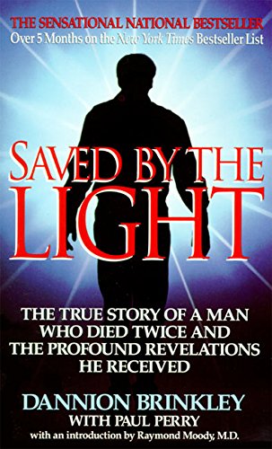 Saved by the Light Brinkley, Dannion; Paul Perry and Moody, Raymond A.