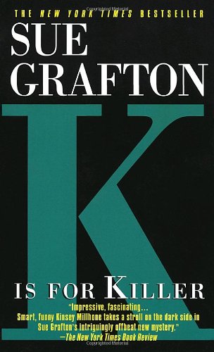 K Is for Killer Grafton, Sue