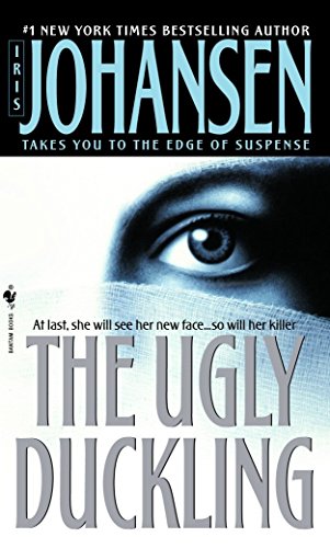 The Ugly Duckling: A Novel [Paperback] Iris Johansen