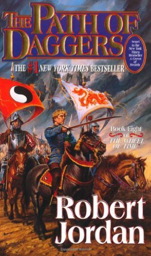 The Path of Daggers (The Wheel of Time, Book 8) 1st (first) edition Text Only [Mass Market Paperback] Robert Jordan