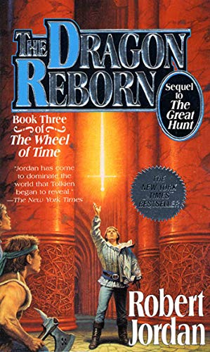 The Dragon Reborn (The Wheel of Time, Book 3) Jordan, Robert