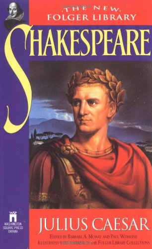 Julius Caesar (The New Folger Library Shakespeare) [Mass Market Paperback] William Shakespeare; Barbara A. Mowat and Paul Westine