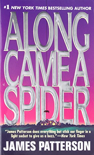 Along Came A Spider Patterson, James