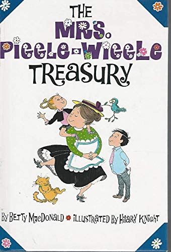 The Mrs. Piggle-Wiggle Treasury MacDonald, Betty and Knight, Hilary