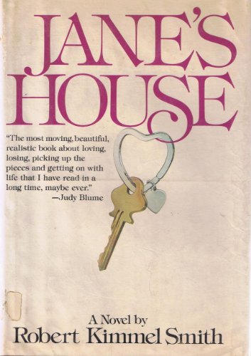 Jane's House Smith, Robert Kimmel