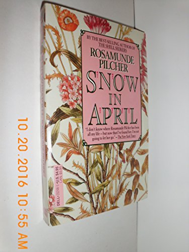 Snow in April [Paperback] Pilcher, Rosamunde