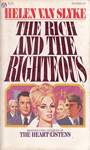 The Rich and the Righteous [Mass Market Paperback] Van Slyke, Helen