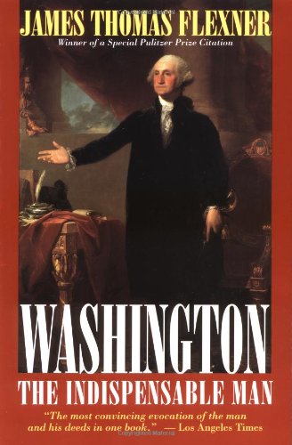 Washington: The Indispensable Man [Paperback] Flexner, James Thomas