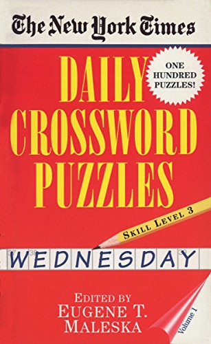 New York Times Daily Crossword Puzzles (Wednesday), Volume I [Mass Market Paperback] New York Times and Maleska, Eugene