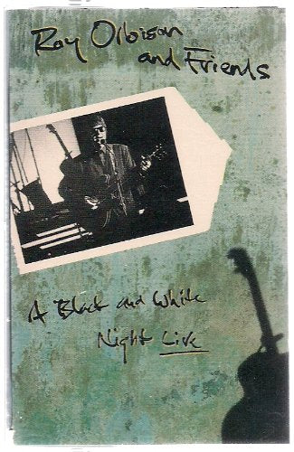 A Black and White Night Live [Audio Cassette] Roy Orbison and Friends