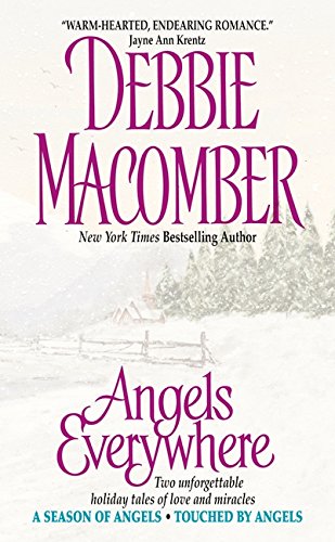 Angels Everywhere (A Season of Angels / Touched by Angels) Macomber, Debbie