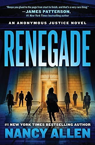 Renegade: An Anonymous Justice novel (Anonymous Justice, 1) [Paperback] Allen, Nancy