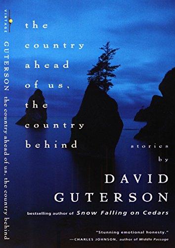 The Country Ahead of Us, The Country Behind [Paperback] Guterson, David