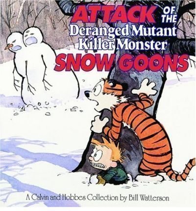 Attack of the Deranged Mutant Killer Monster Snow Goons [Paperback] Watterson, Bill